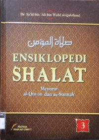 Image of Ensiklopedi Shalat Menurut al-Qur-an dan as-Sunnah : Jilid 3