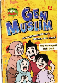 Image of Gen Muslim: Berkarakter Islam Kuat, Generasi Islam Hebat