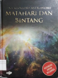 Image of Ensiklopedia Astronomi : Matahari Dan Bintang