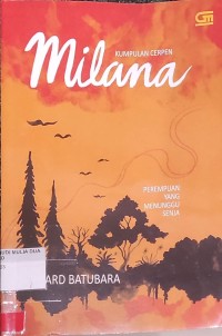 Image of Milana : Perempuan yang Menunggu Senja